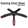 Original Gaming Chair Base with out Wheels a