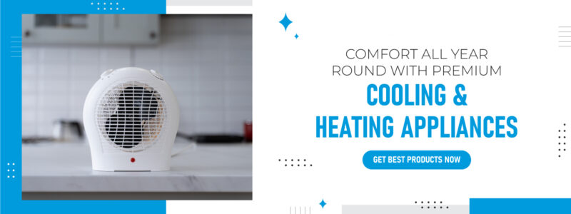 Cooling & Heating Appliances